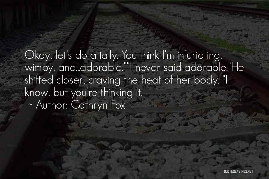 Tally Quotes By Cathryn Fox