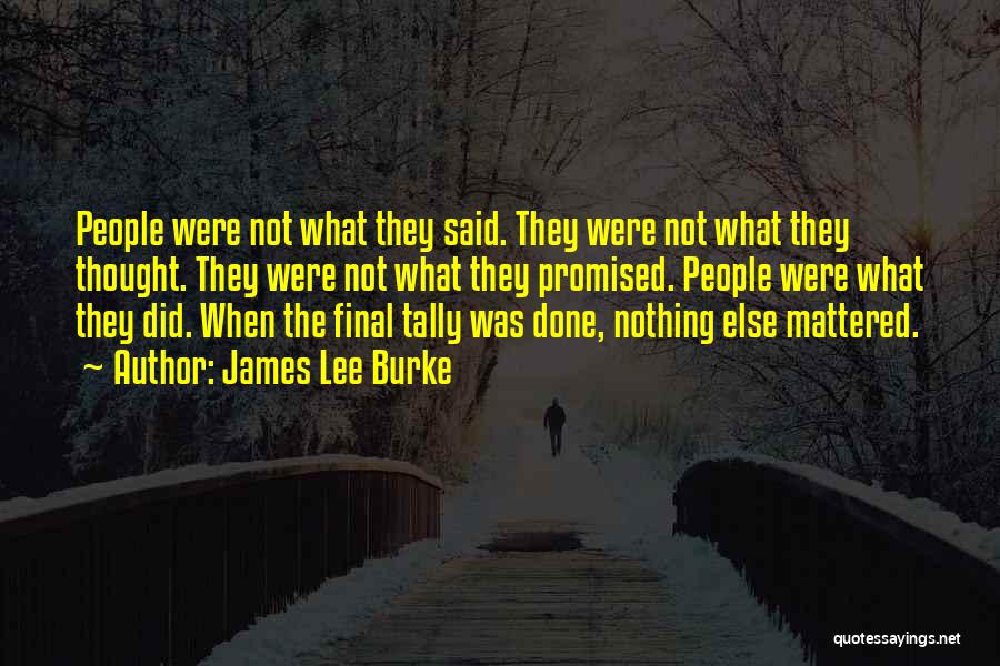 Tally Quotes By James Lee Burke