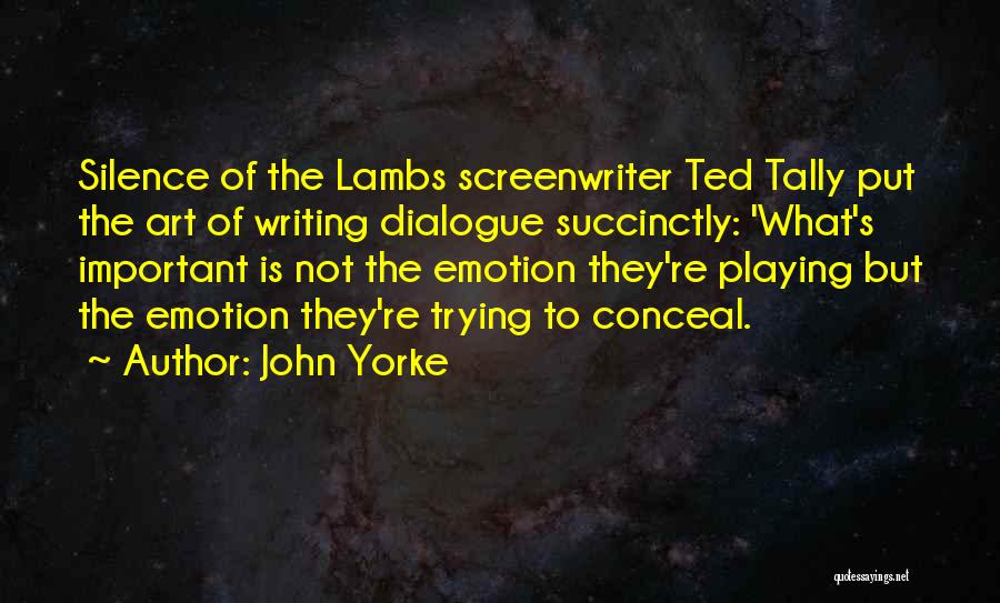 Tally Quotes By John Yorke