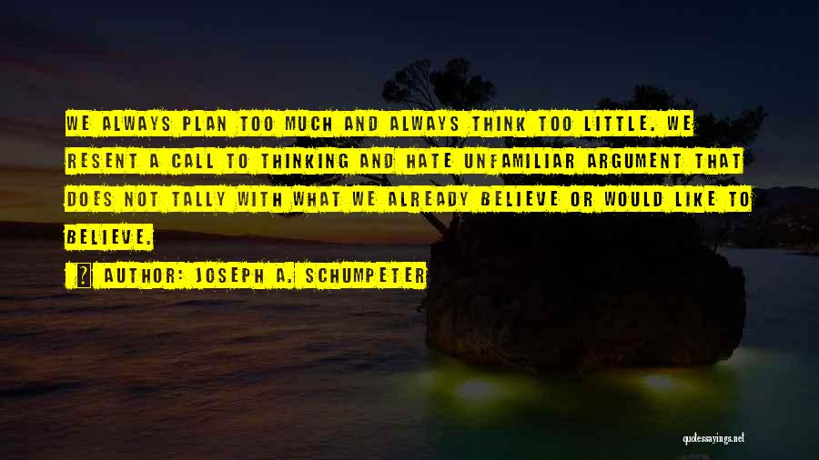 Tally Quotes By Joseph A. Schumpeter