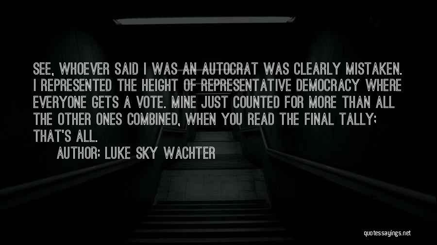 Tally Quotes By Luke Sky Wachter