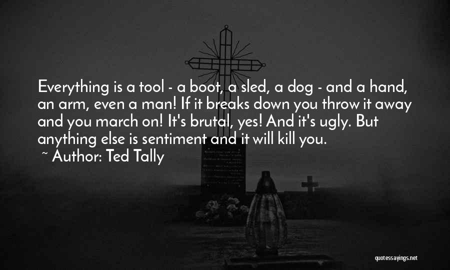 Tally Quotes By Ted Tally