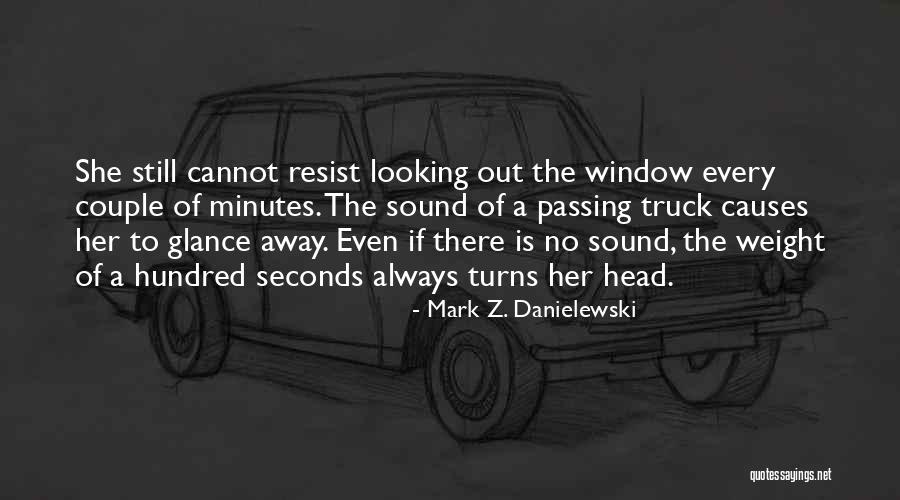 Tallying Up Quotes By Mark Z. Danielewski Tallying Up Quotes By Mark Z. Danielewski