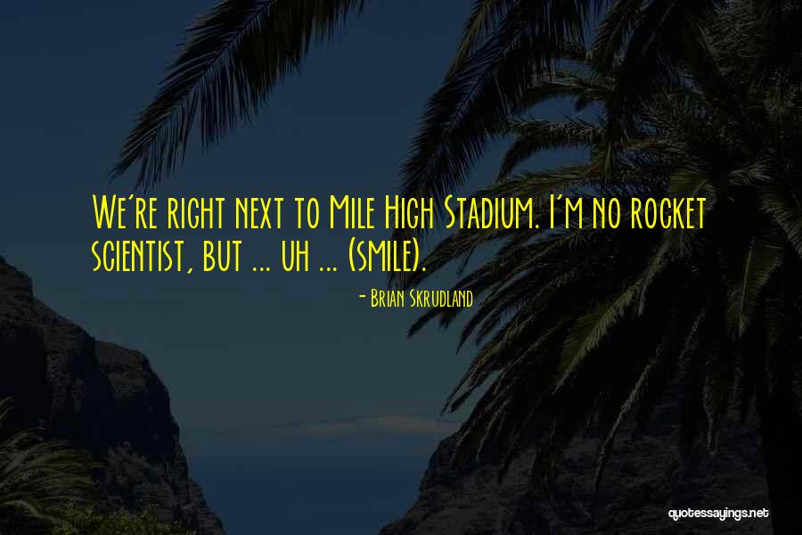 Tallywhacker Origin Quotes By Brian Skrudland Tallywhacker Origin Quotes By Brian Skrudland