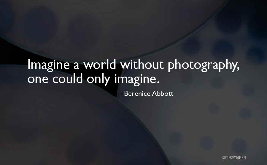 Talmidim Quotes By Berenice Abbott Talmidim Quotes By Berenice Abbott