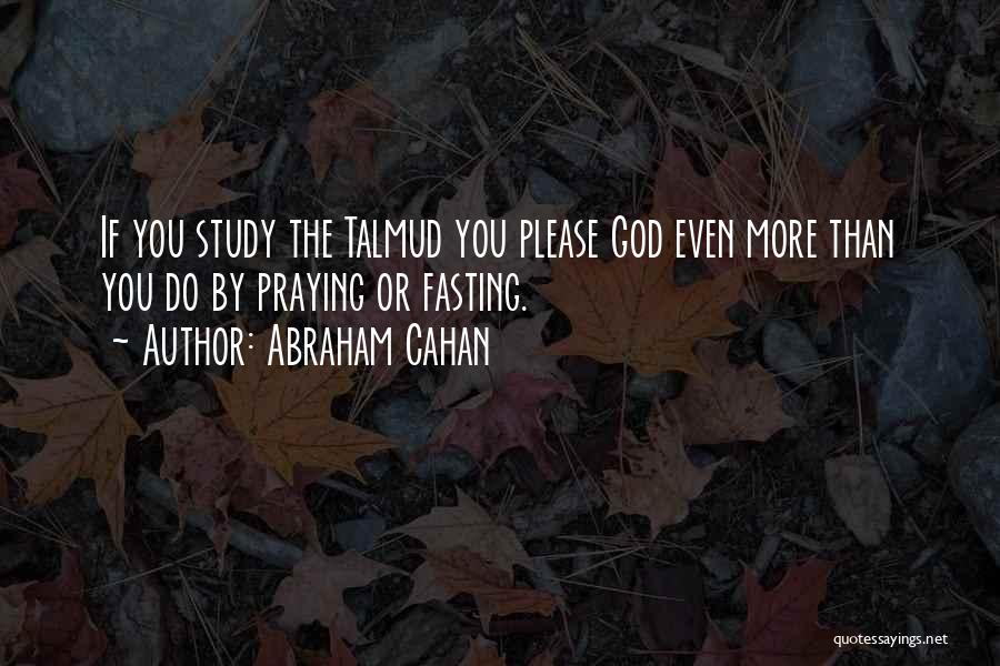 Talmud Quotes By Abraham Cahan