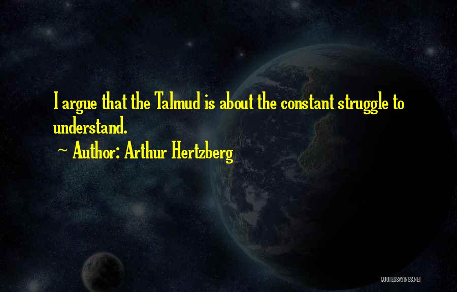 Talmud Quotes By Arthur Hertzberg