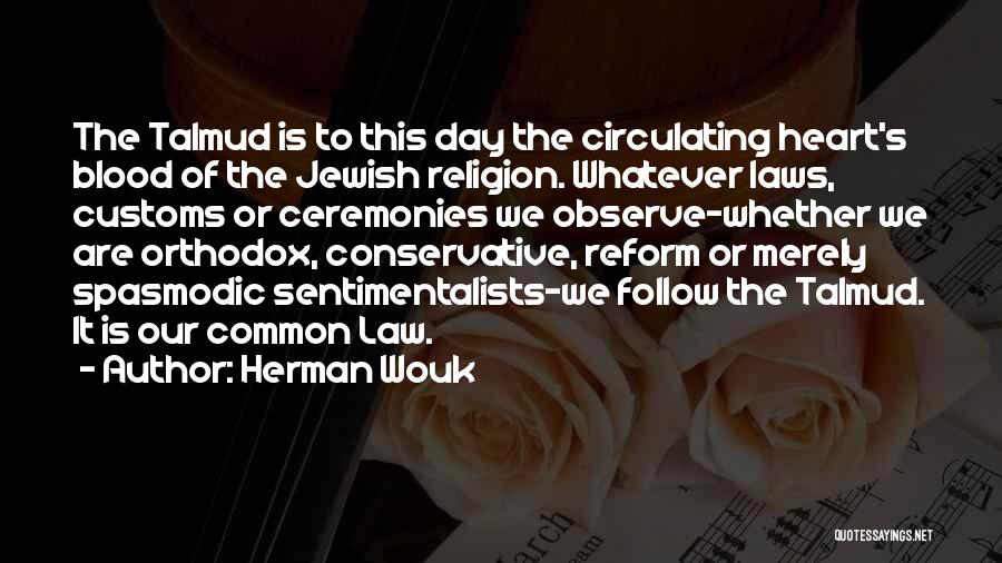 Talmud Quotes By Herman Wouk