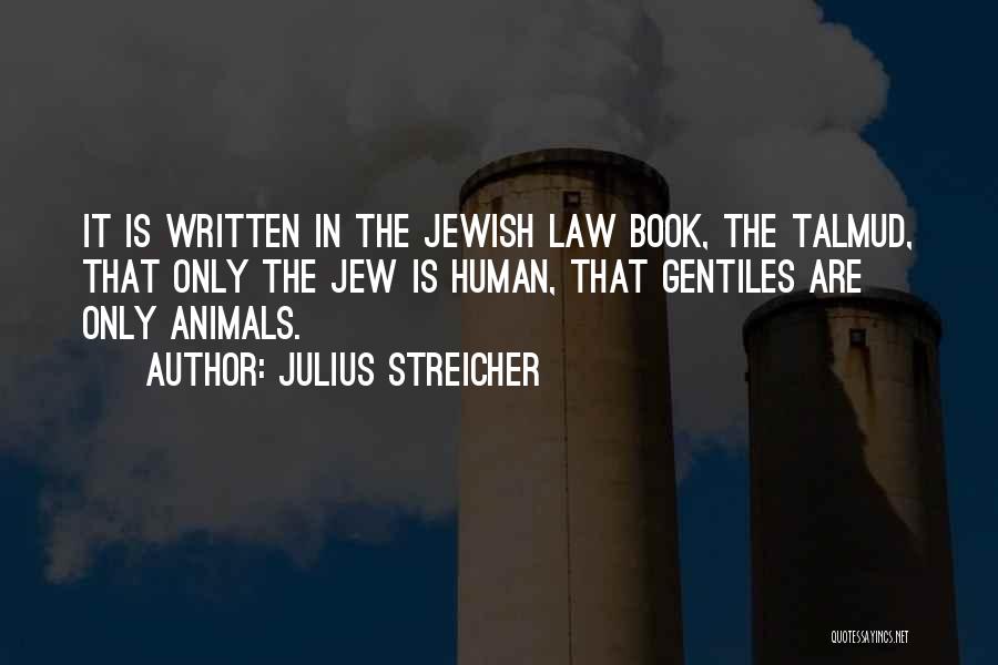Talmud Quotes By Julius Streicher