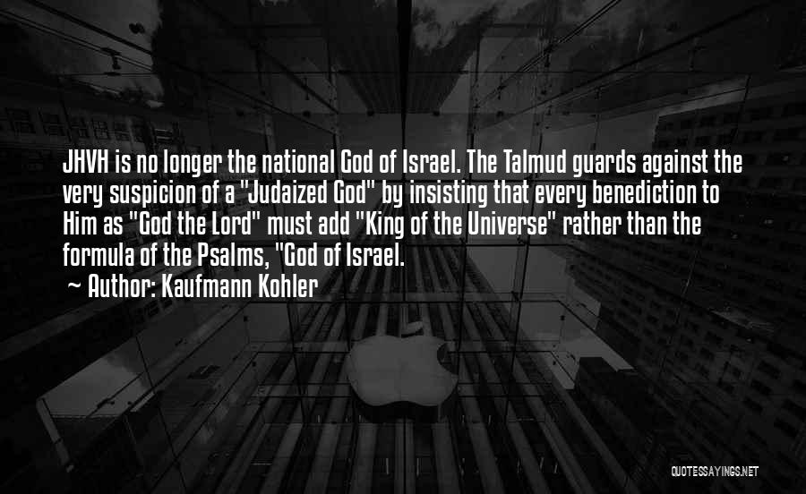Talmud Quotes By Kaufmann Kohler
