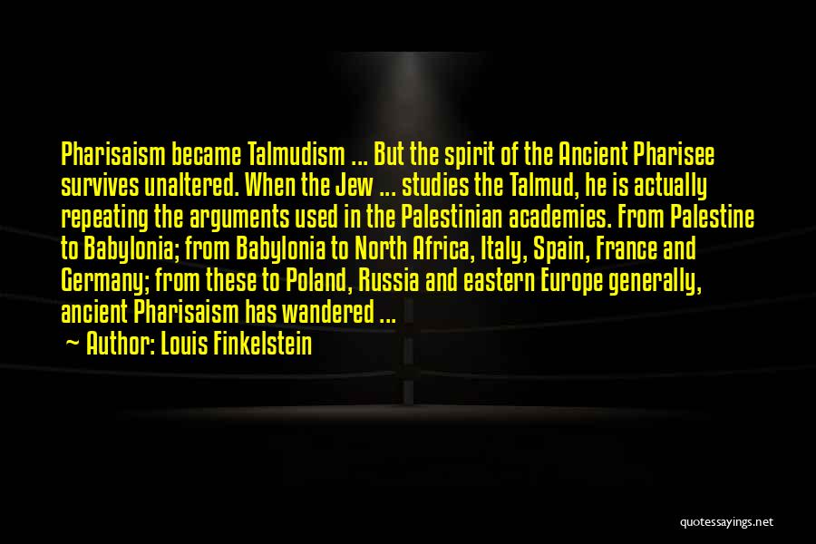 Talmud Quotes By Louis Finkelstein
