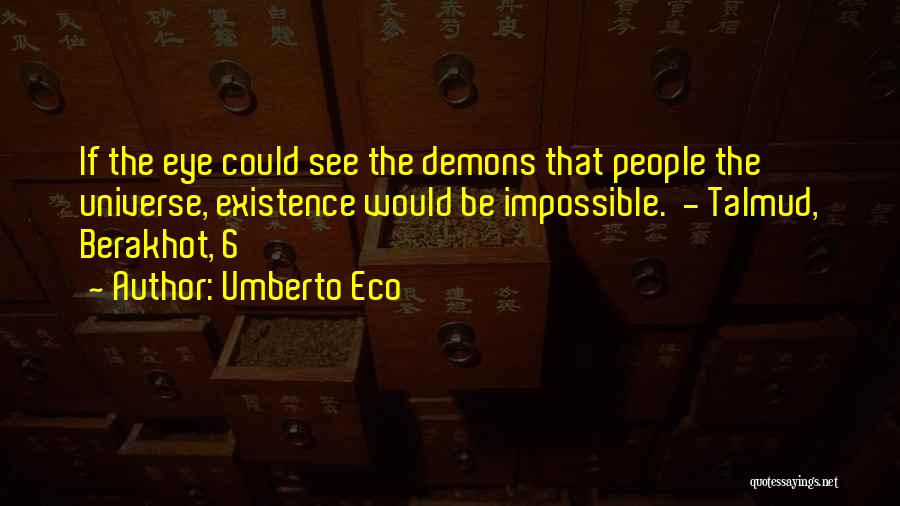 Talmud Quotes By Umberto Eco
