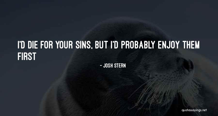 Talmudista Quotes By Josh Stern Talmudista Quotes By Josh Stern