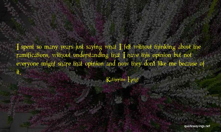 Talones Issste Quotes By Katherine Heigl Talones Issste Quotes By Katherine Heigl