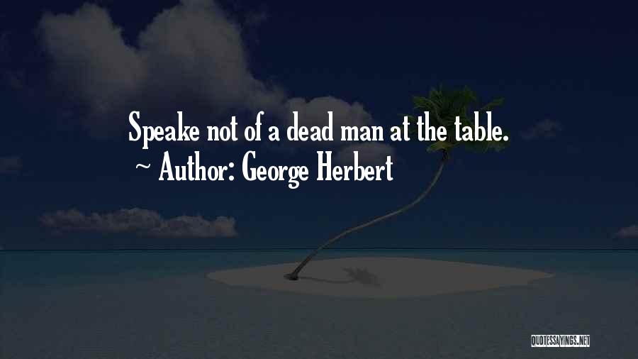 Taloss Quotes By George Herbert