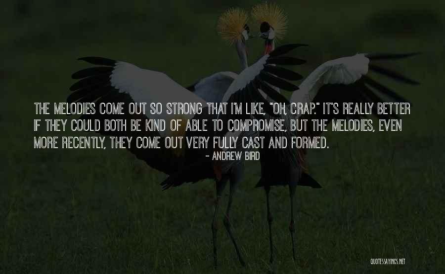 Talpade Movie Quotes By Andrew Bird Talpade Movie Quotes By Andrew Bird