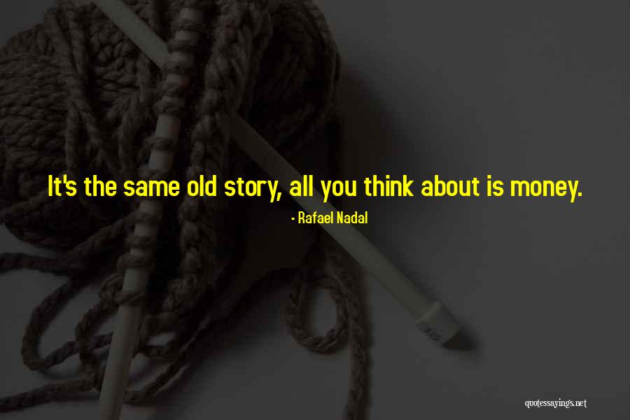 Talsey Gabbert Quotes By Rafael Nadal Talsey Gabbert Quotes By Rafael Nadal