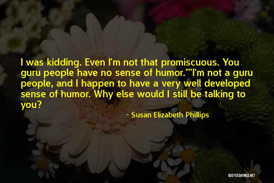 Talukdar Plastic Quotes By Susan Elizabeth Phillips Talukdar Plastic Quotes By Susan Elizabeth Phillips