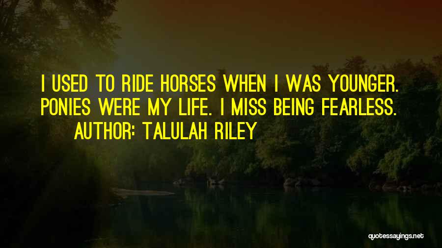 Talulah Riley Quotes 1385490