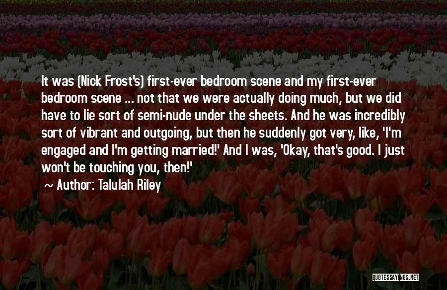 Talulah Riley Quotes 428359