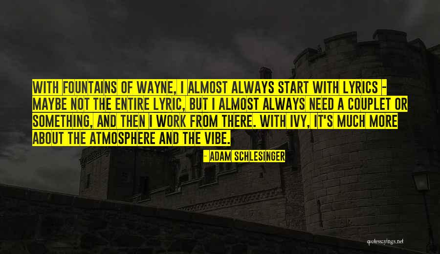 Talusani Quotes By Adam Schlesinger Talusani Quotes By Adam Schlesinger