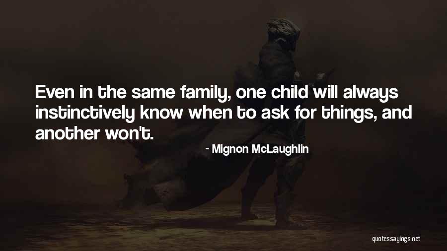Talvi Lumi Quotes By Mignon McLaughlin Talvi Lumi Quotes By Mignon McLaughlin