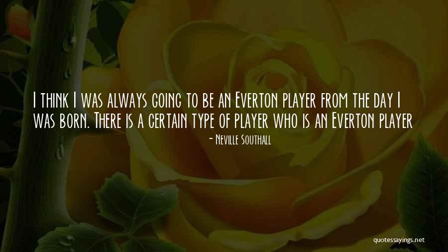 Talwandi Sabo Quotes By Neville Southall Talwandi Sabo Quotes By Neville Southall