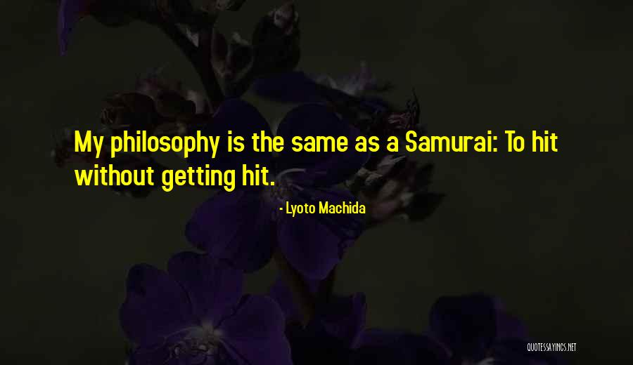 Talwar Sword Quotes By Lyoto Machida Talwar Sword Quotes By Lyoto Machida