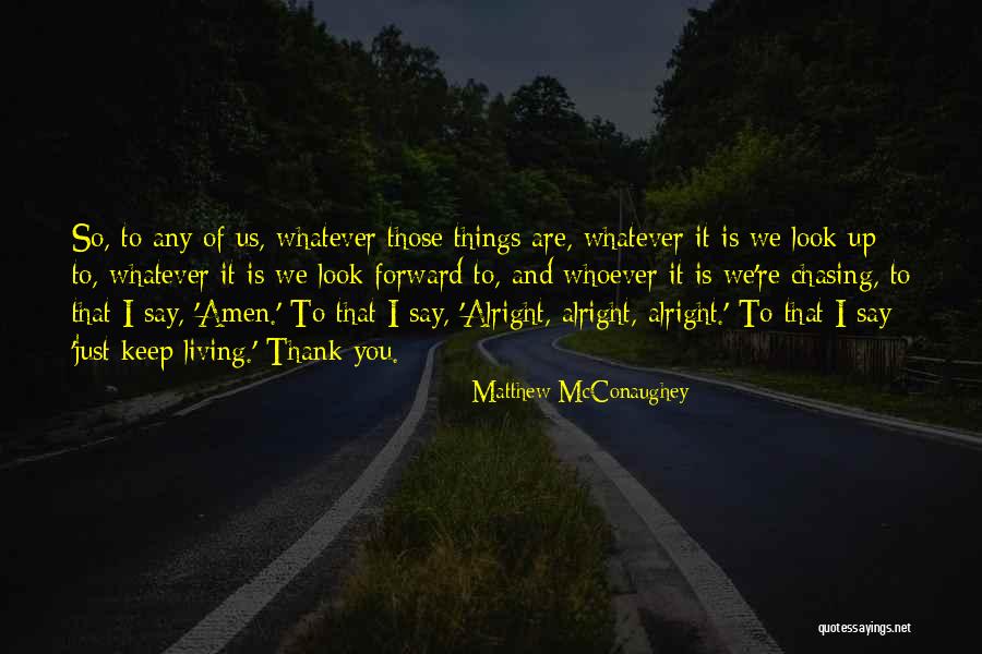 Talwinder Kaur Quotes By Matthew McConaughey Talwinder Kaur Quotes By Matthew McConaughey