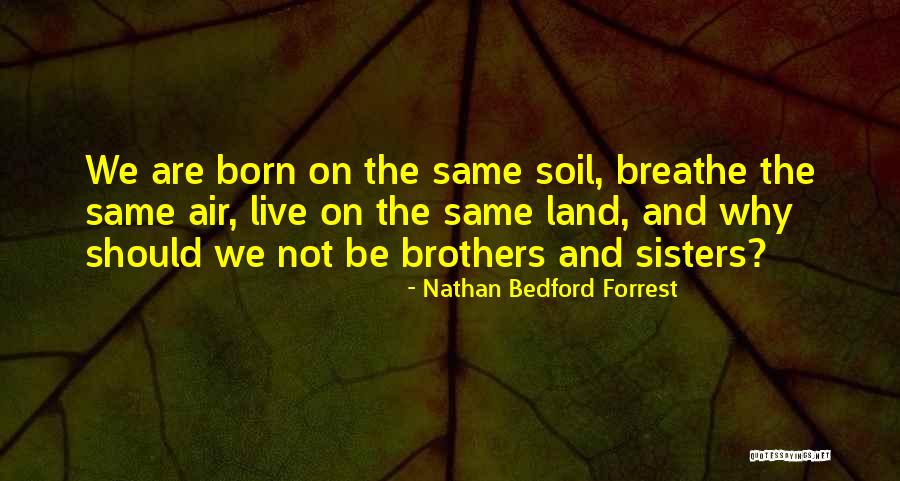Talya Zax Quotes By Nathan Bedford Forrest Talya Zax Quotes By Nathan Bedford Forrest