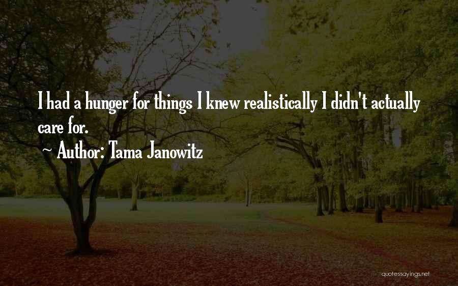 Tama Janowitz Quotes 362491