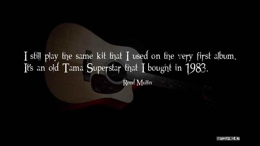 Tama Tama Quotes By Reed Mullin Tama Tama Quotes By Reed Mullin