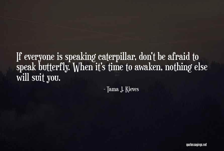 Tama Tama Quotes By Tama J. Kieves Tama Tama Quotes By Tama J. Kieves