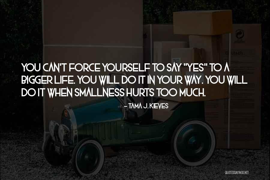 Tama Tama Quotes By Tama J. Kieves Tama Tama Quotes By Tama J. Kieves