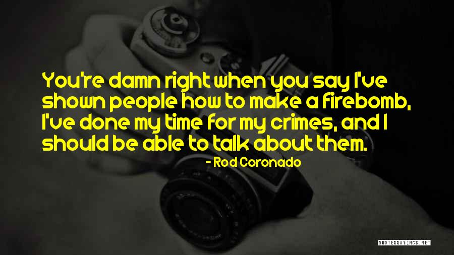 Tamada Quotes By Rod Coronado Tamada Quotes By Rod Coronado