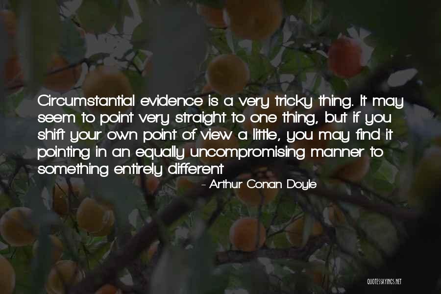 Tamagnini Slicer Quotes By Arthur Conan Doyle Tamagnini Slicer Quotes By Arthur Conan Doyle