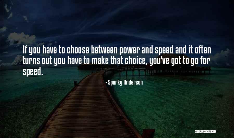 Tamahine Movie Quotes By Sparky Anderson
