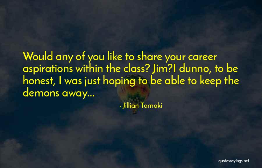 Tamaki Quotes By Jillian Tamaki Tamaki Quotes By Jillian Tamaki