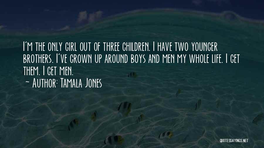 Tamala Jones Quotes 1148831