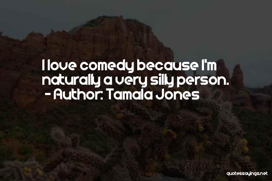 Tamala Jones Quotes 1852447