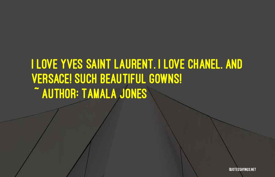 Tamala Jones Quotes 946412