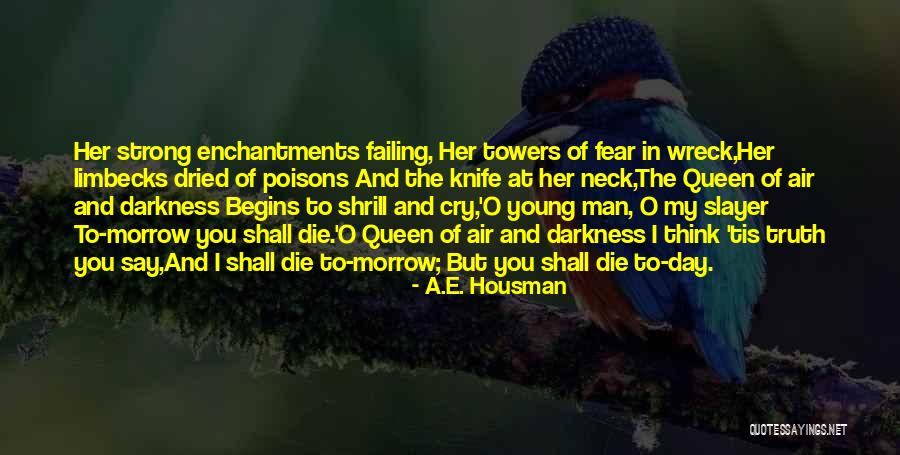 Tamalika Chowdhury Quotes By A.E. Housman Tamalika Chowdhury Quotes By A.E. Housman