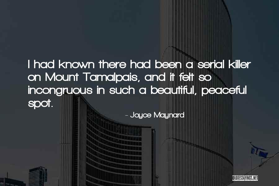 Tamalpais Quotes By Joyce Maynard Tamalpais Quotes By Joyce Maynard