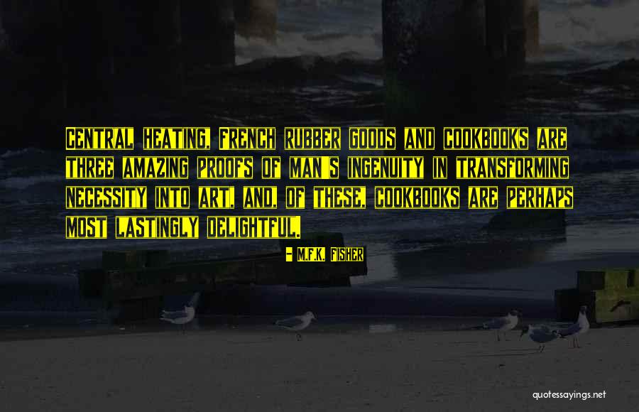 Tamamng Quotes By M.F.K. Fisher Tamamng Quotes By M.F.K. Fisher