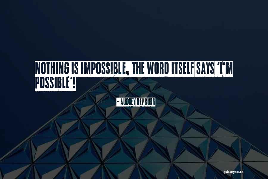Taman Pasir Quotes By Audrey Hepburn Taman Pasir Quotes By Audrey Hepburn