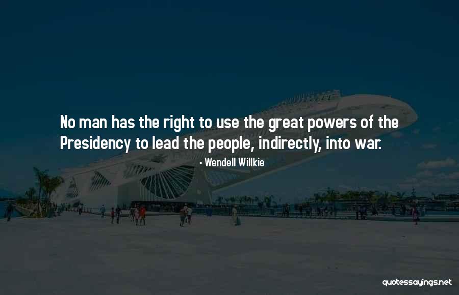 Tamani Wooley Quotes By Wendell Willkie Tamani Wooley Quotes By Wendell Willkie