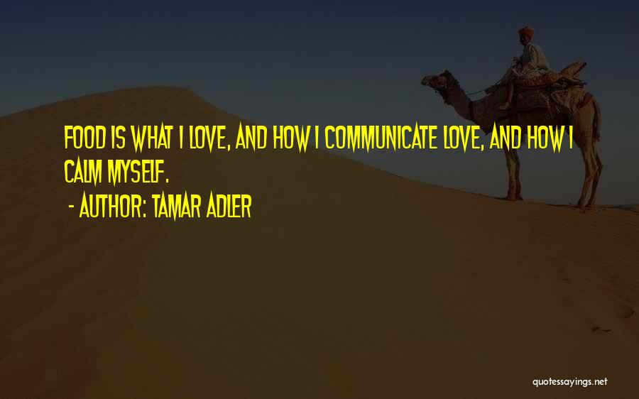 Tamar Adler Quotes 665175