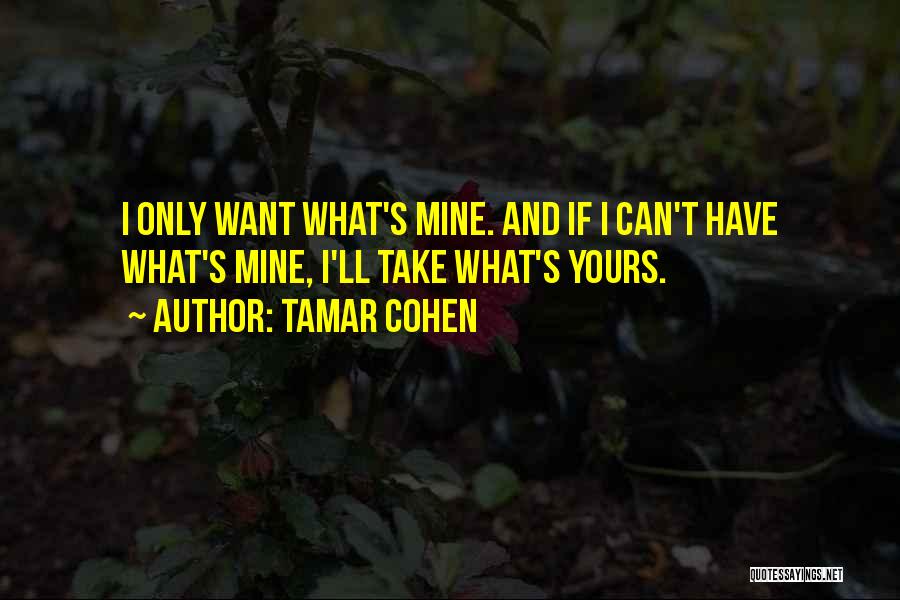 Tamar Cohen Quotes 1374125