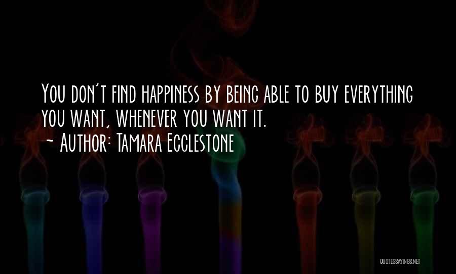 Tamara Ecclestone Quotes 378419