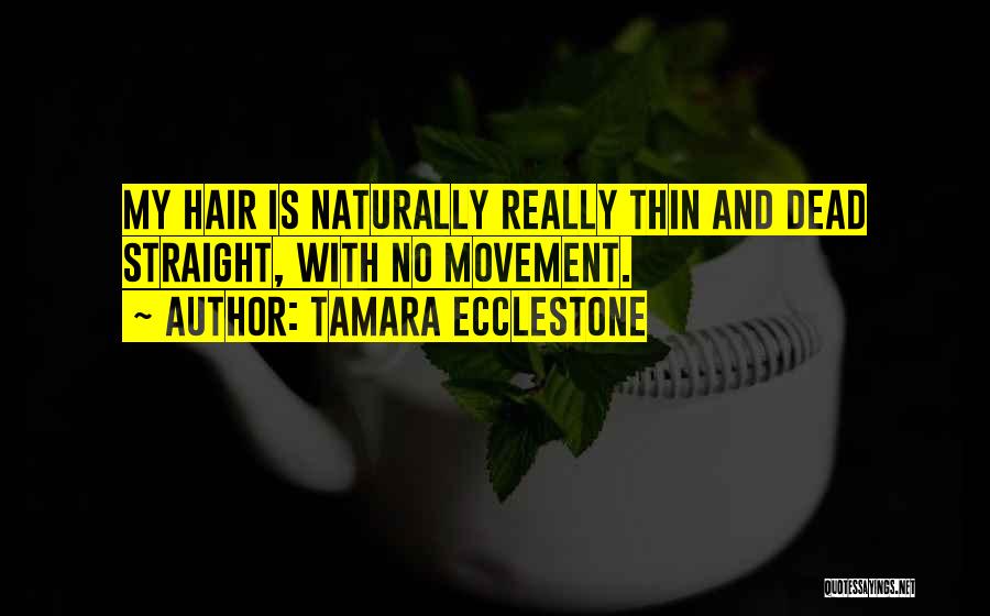 Tamara Ecclestone Quotes 634626